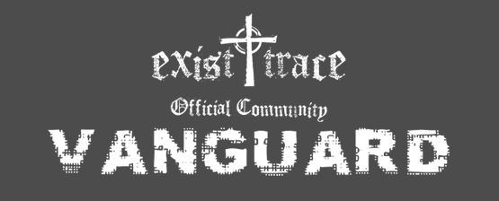 exist†trace Official Community『VANGUARD』